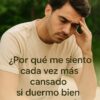 ¿Por qué sufro agotamiento en mi día a día si mantengo una vida saludable?